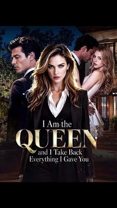 I am the queen, and I take back everything I gave you - New Movie 2026  🔥🔥🔥FULL MOVIES ENGLISH SUB 2026 [Full Movie]