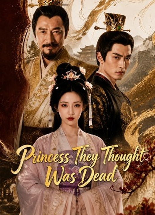 Princess They Thought Was Dead EP Historical Romance Drama Hidden Identity, Royal Revenge & Forbidden Love - ENGSUB