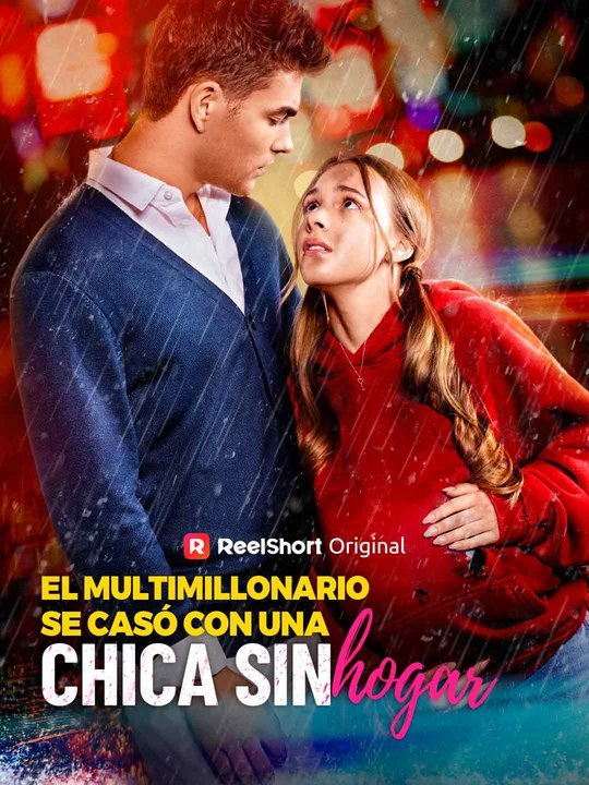 El multimillonario se casó con una chica sin hogar En Español