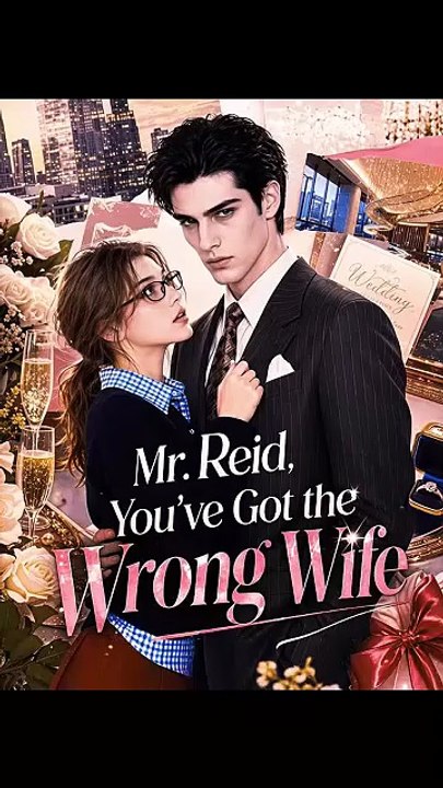 Mr. Reid, You've Got the Wrong Wife - New Movie 2026 - 🔥🔥🔥FULL MOVIES ENGLISH SUB 2026 [Full Movie] [Full Movie]