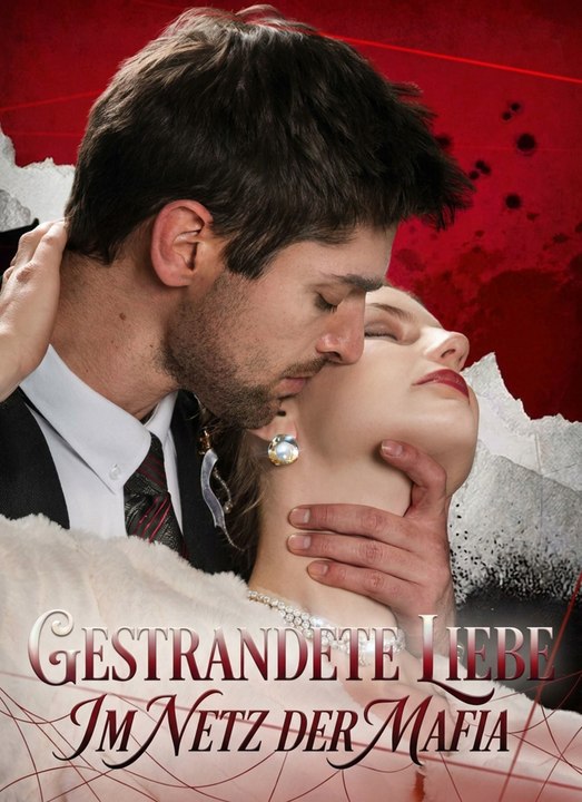 [Synchron] Gestrandete Liebe: Im Netz der Mafia - Teil 1/1 | Folgen 1-50