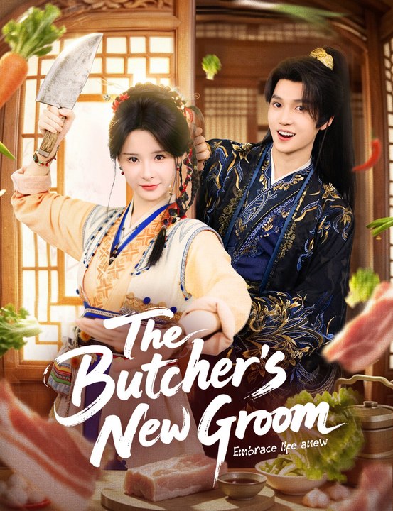 The Butcher’s New Groom​ | Full Series | Short Drama English