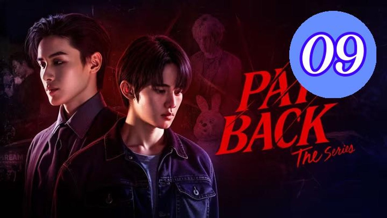 Payback UNCUT Episode 9 Engsub