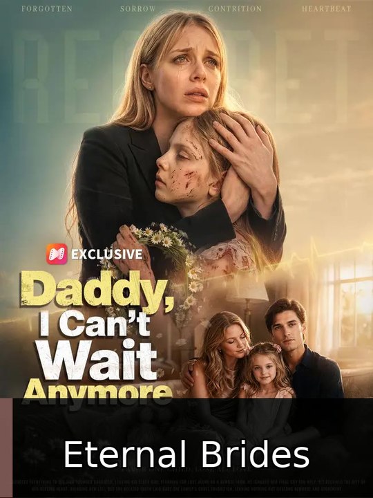 Daddy, I Can't Wait Anymore | Eternal Brides