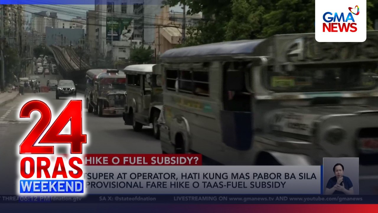 Mga tsuper at operator, hati kung mas pabor sa P1 fare hike o taas-fuel subsidy | 24 Oras Weekend