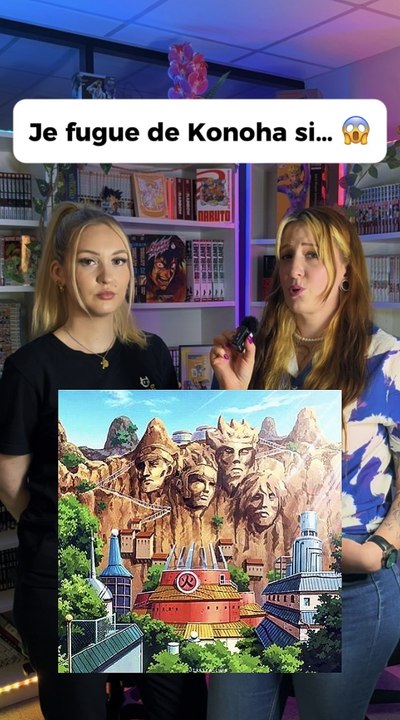 Je fugue de Konoha si… 😱