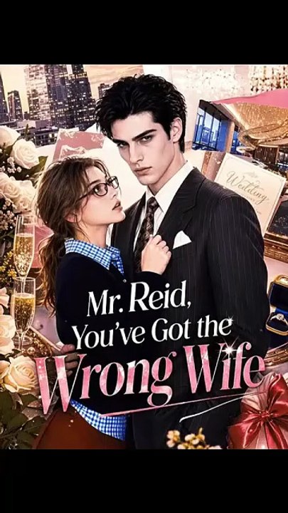 Mr. Reid, You've Got the Wrong Wife New | Full Short Drama | English Sub 2026 [Full Movie]