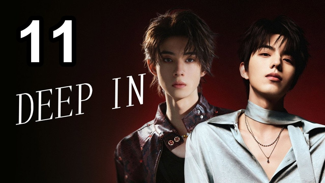 Deep In (2026) - Episode 11 English Sub | Asian Drama TV