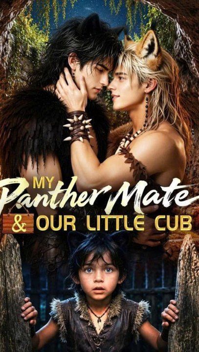 My Panther Mate And Our Little Cub Episode ENGSUB Fantasy Romance AJR