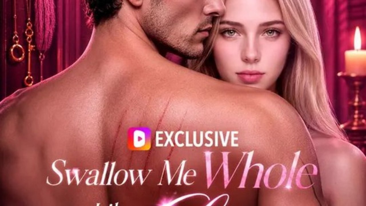 Swallow Me Whole Like a Sin | Serie Completa | Short Drama Español