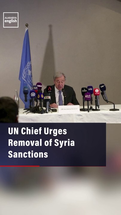 UN Chief Urges Removal of Syria Sanctions