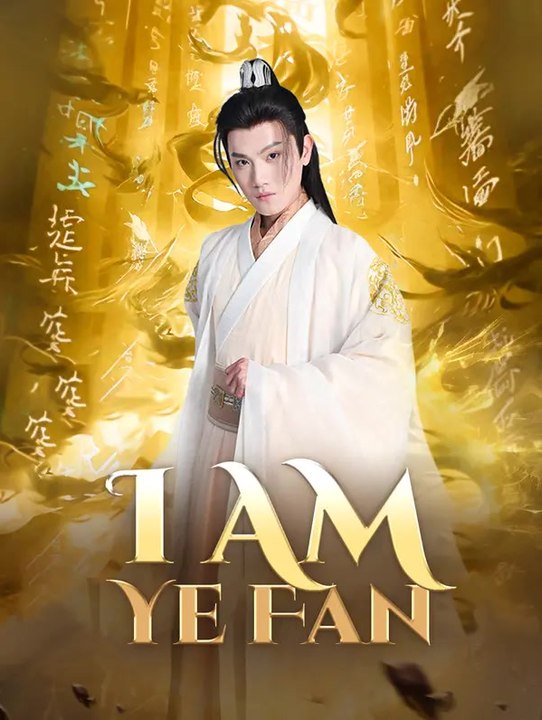I Am Ye Fan | Komplette Serie | Short Drama Deutsch