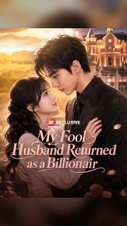 My Fool Husband Returned As A Billionair Ns - Complete Web Series Premium Quality Episode Drama Pulse