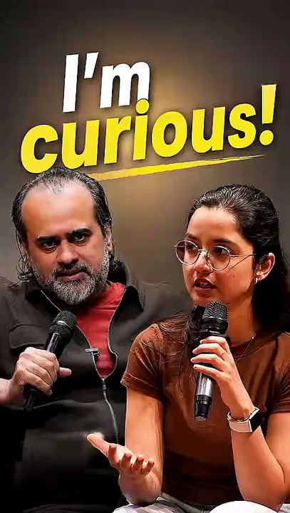 I'm Curious! || Acharya Prashant