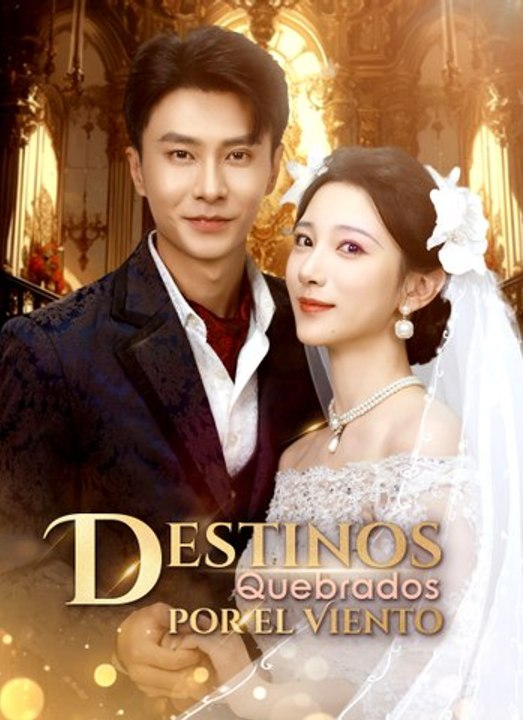 Destinos Quebrados por el Viento | Full 60 Eps SD Drama 2026