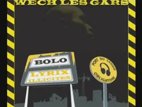 BOLO : WECH LES GARS / LYRIX ILLICITES