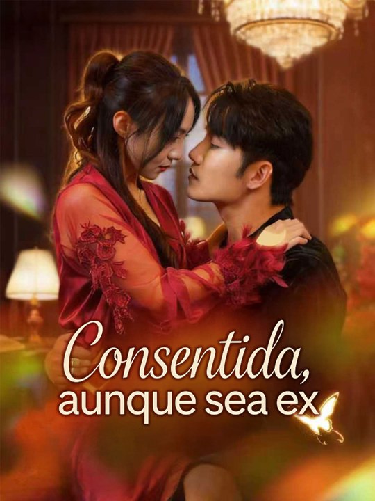 Consentida, aunque sea ex En Español