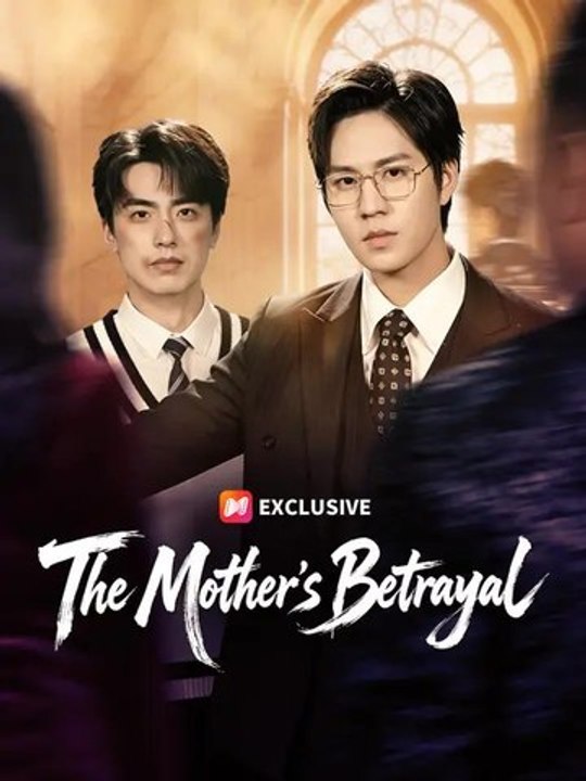 The Mother'S Betrayal Series Full Episode | DramaRush