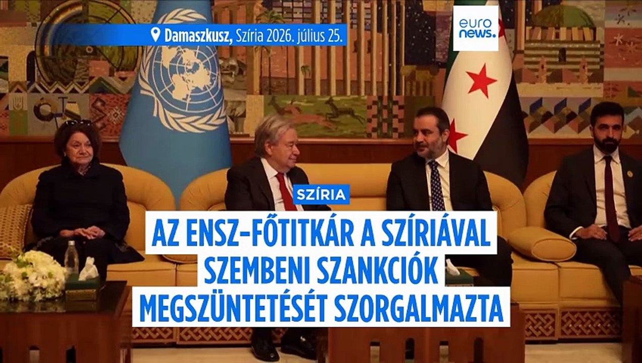 A Szíriával szembeni szankciók teljes feloldását sürgette az ENSZ főtitkára