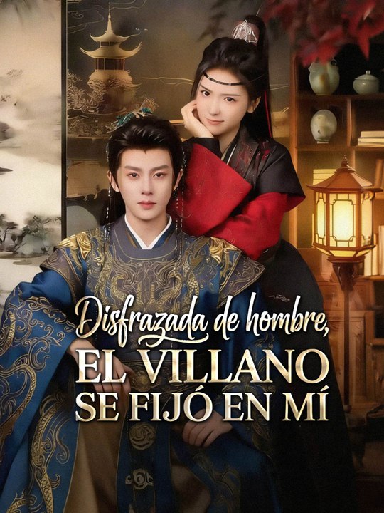 Disfrazada de hombre, el villano se fijó en mí En Español