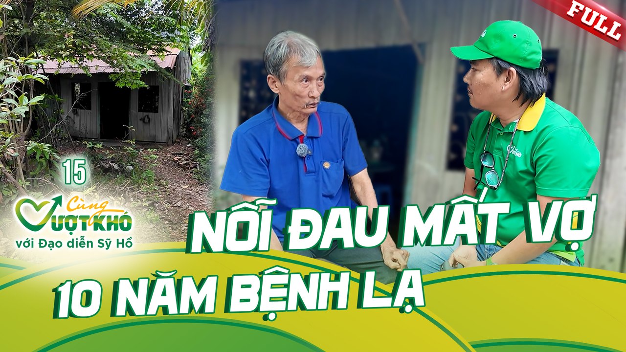 Cùng Vượt Khó với Đd Sỹ Hồ 15