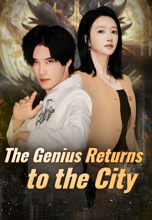 The Genius Returns to the City | Full Series | Short Drama English