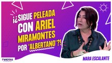 Mara Escalante revela por qué casi le quita a Ariel Miramontes el personaje de Albertano