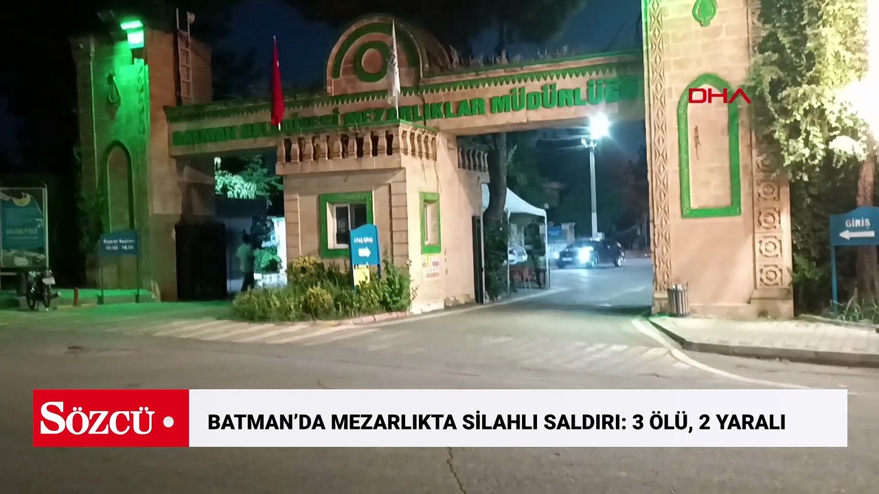 Batman’da mezarlıkta silahlı saldırı: 3 ölü, 2 yaralı