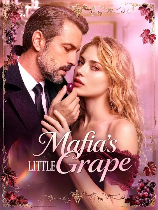 Mafia's Little Grape | Série Completa | Short Drama Português