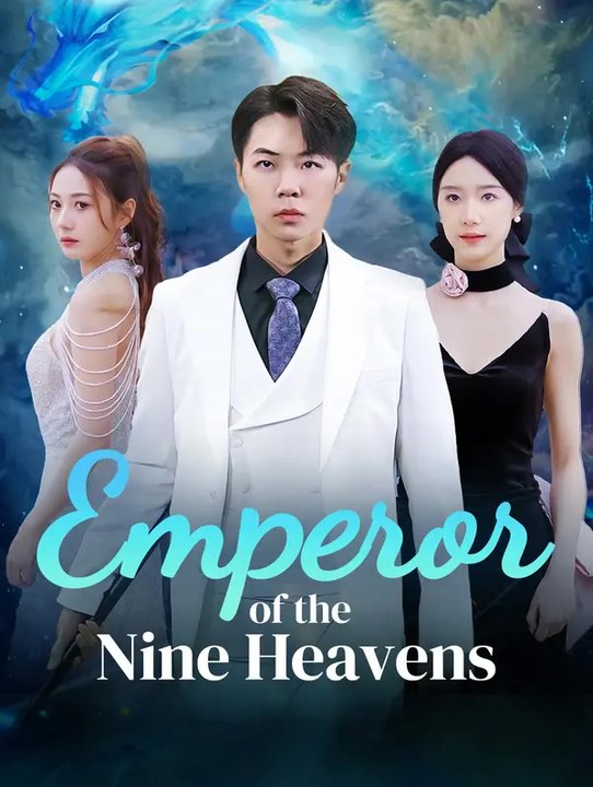 Emperor of the Nine Heavens | Serie Completa | Short Drama Italiano