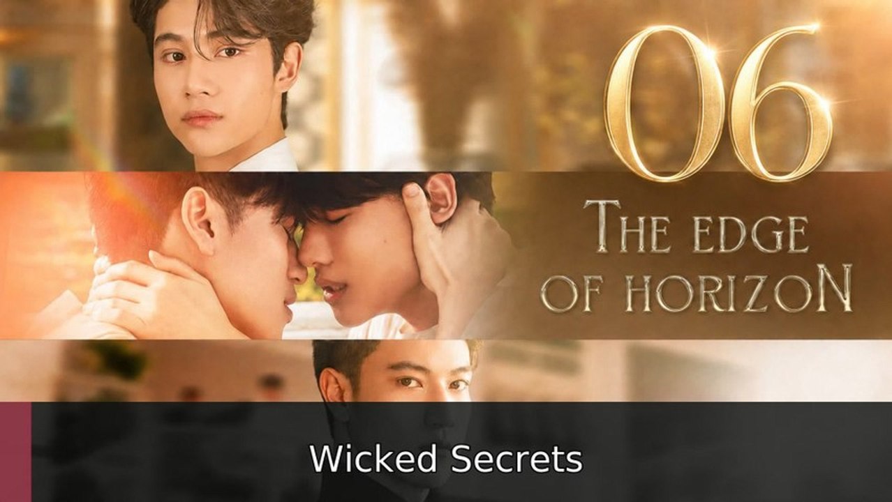 The Edge of Horizon Episode 6 ( English Subtitles ) | Wicked Secrets