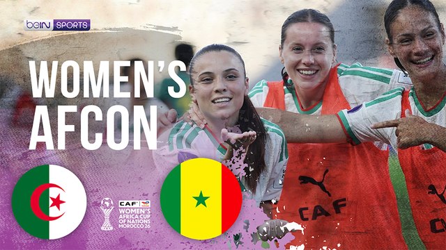 Algeria vs Senegal | Women´s Africa Cup of Nations HIGHLIGHTS | 07/26/2026 | beIN SPORTS USA