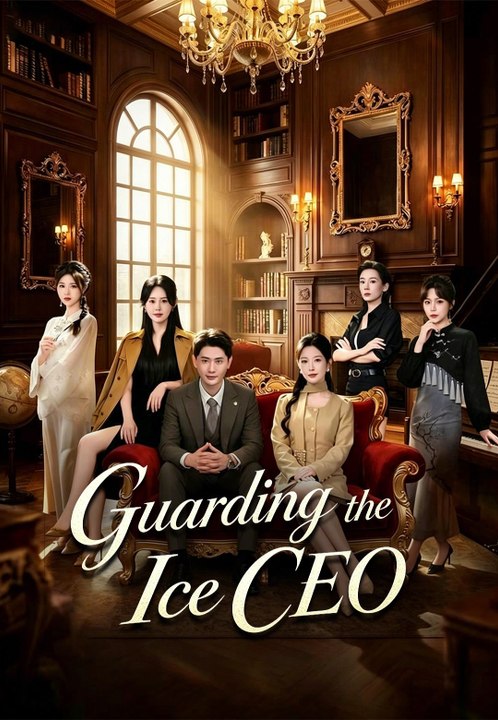 Guarding the Ice CEO | Full Series | Short Drama English