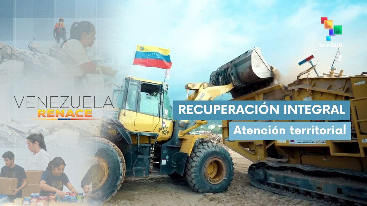 Continúa en Venezuela despliegue simultáneo para atención integral y recuperación