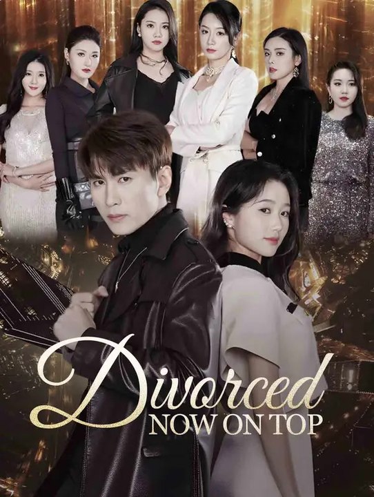 Divorced, Now on Top | Serie Completa | Short Drama Italiano