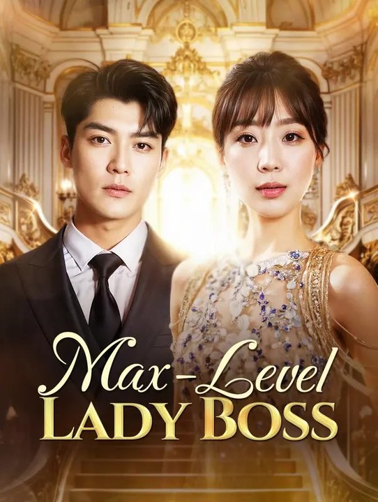 Max-Level Lady Boss | Serie Completa | Short Drama Italiano