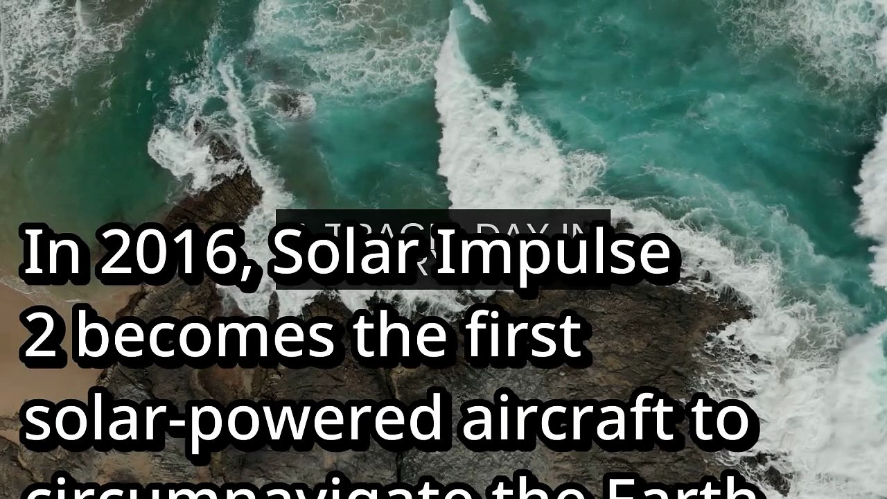 What They Didn't Tell You About Solar Impulse 2 becomes the first solar-powered aircraft (2016)