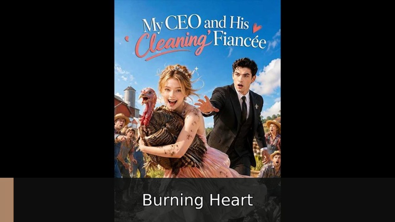 My CEO and His Cleaning Fiancée - Full EP | Burning Heart
