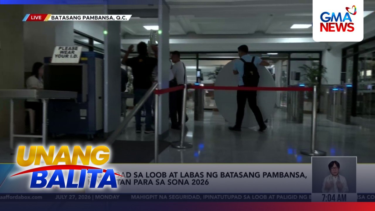 Seguridad sa loob at labas ng Batasang Pambansa, hinigpitan para sa SONA 2026 | Unang Balita
