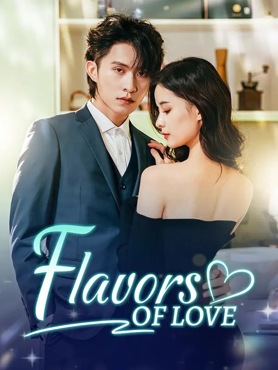 Flavors of Love | Komplette Serie | Short Drama Deutsch