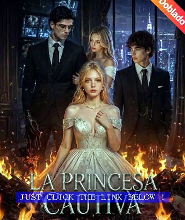 La Princesa Cautiva GoodShort | A Captive Princess Who Refused to Surrender Her Crown