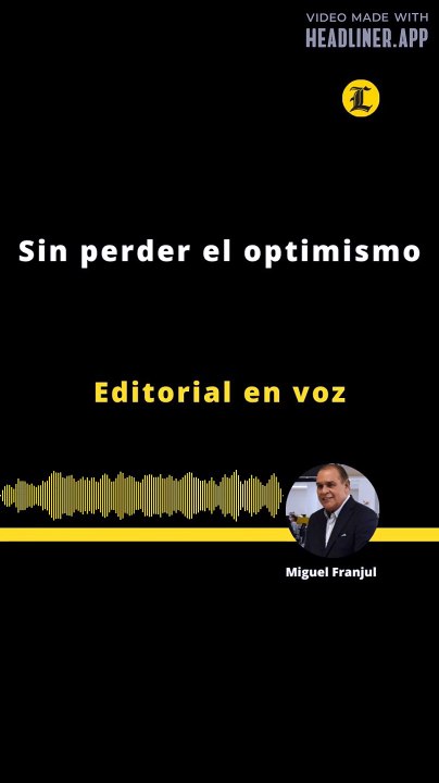 Editorial | Sin perder el optimismo