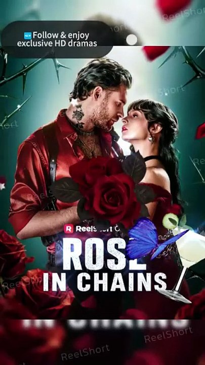 Rose In Chains - Full Short Drama - Video Dailymotion [Full Movie]