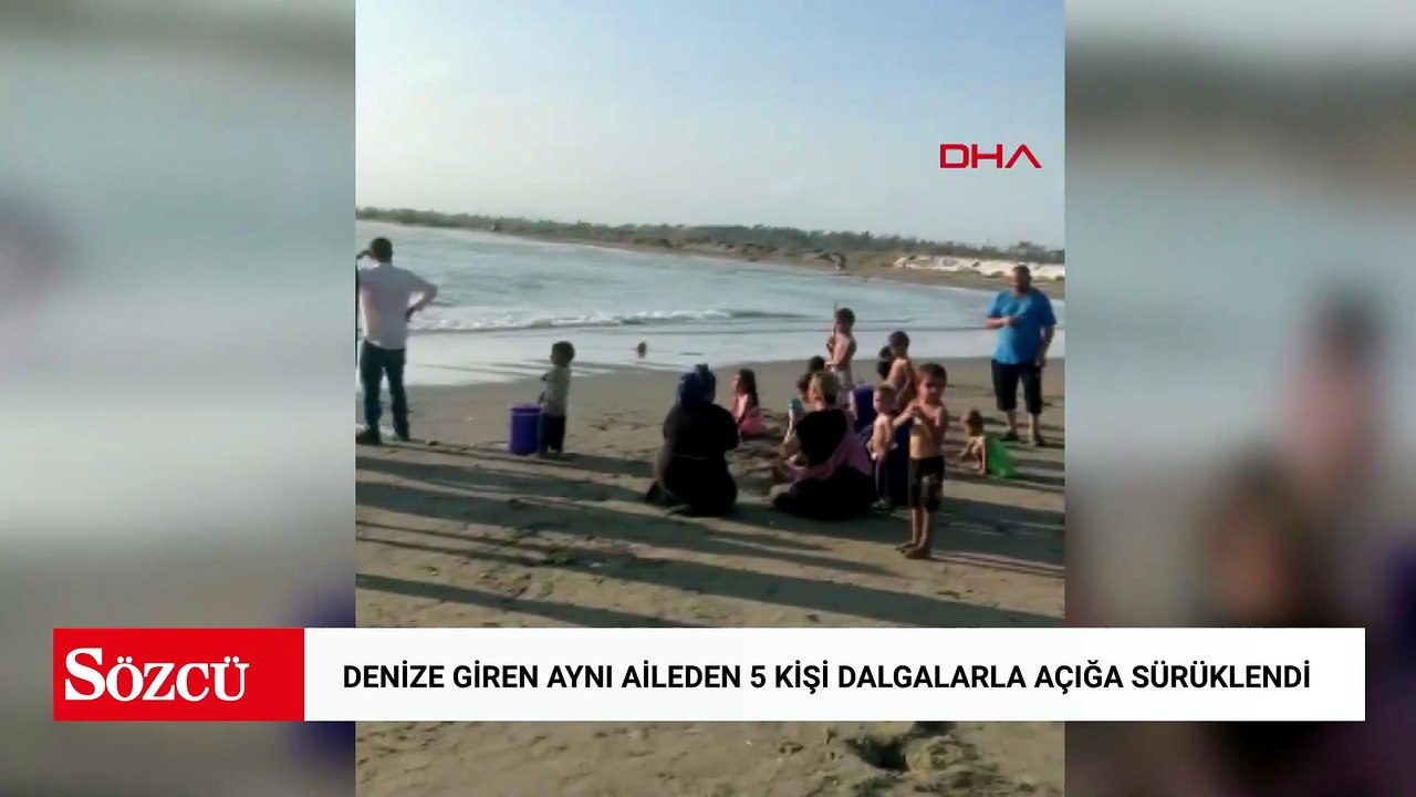 Mersin’de denize giren aynı aileden 5 kişi dalgalarla açığa sürüklendi