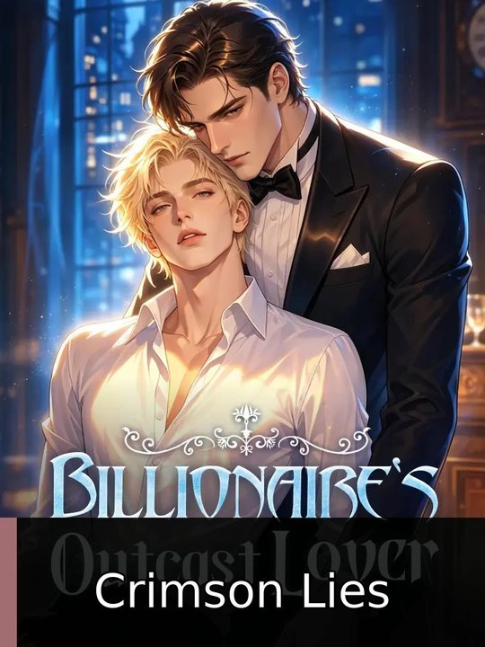 Billionaire's Outcast Lover engsub watchfull💎🔥 Crimson Lies