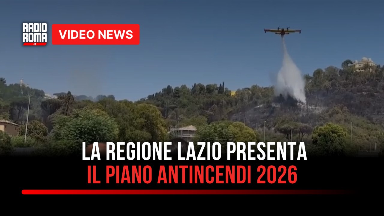 La Regione Lazio presenta il piano antincendi 2026