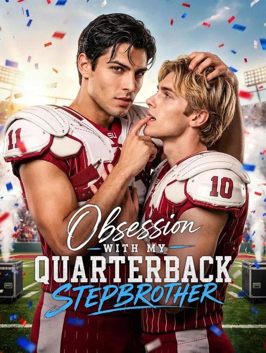Obsession With My Quarterback Stepbrother | Full Series | Short Drama English