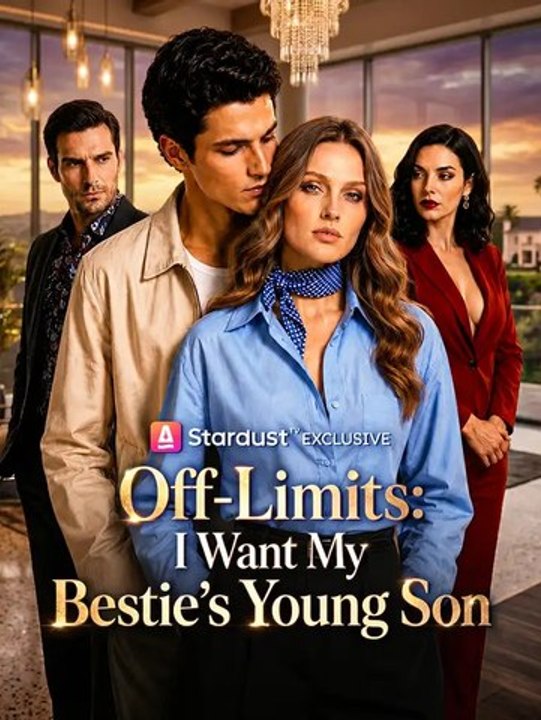 Off-Limits: I Want My Bestie’s Young Son Full