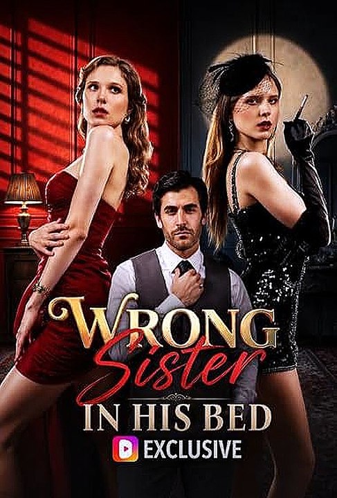 wrong sister in his bed (FULL-ONLINE) HD