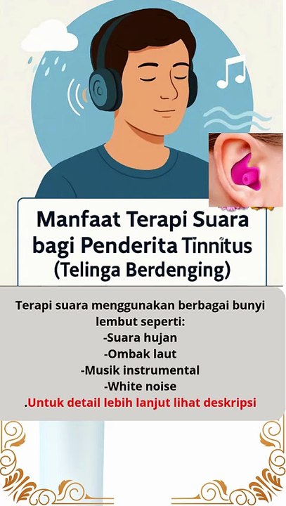 Manfaat Terapi Suara bagi Penderita Tinnitus (Telinga Berdenging)